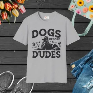 Dogs Before Dudes Unisex Softstyle t Shirt