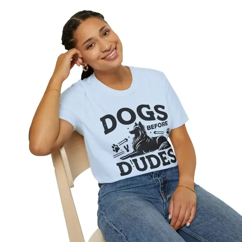 Dogs Before Dudes Unisex Softstyle t Shirt